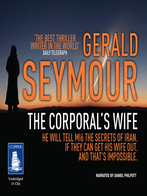 Title details for The Corporal's Wife by Gerald Seymour - Available